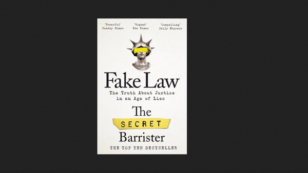 Front cover of Fake Law by The Secret Barrister